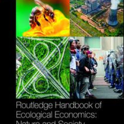 Routledge Handbook of Ecological Economics Routledge Handbook of Ecological Economics