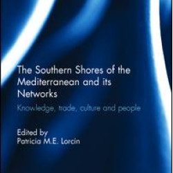 The Southern Shores of the Mediterranean and its Networks The Southern Shores of the Mediterranean and its Networks