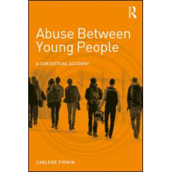 Abuse Between Young People Abuse Between Young People