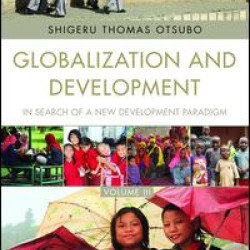 Globalization and Development Volume III