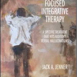 Hallucination-focused Integrative Therapy Hallucination-focused Integrative Therapy