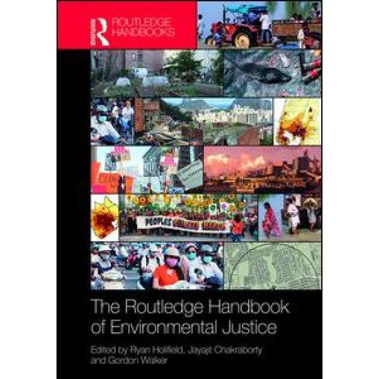 The Routledge Handbook of Environmental Justice The Routledge Handbook of Environmental Justice
