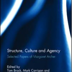 Structure, Culture and Agency Structure, Culture and Agency