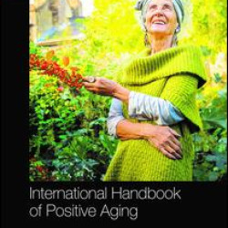 International Handbook of Positive Aging