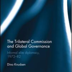 The Trilateral Commission and Global Governance The Trilateral Commission and Global Governance