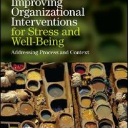 Improving Organizational Interventions For Stress and Well-Being