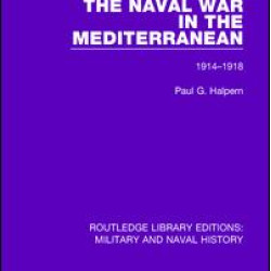 The Naval War in the Mediterranean The Naval War in the Mediterranean