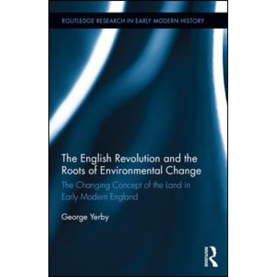 The English Revolution and the Roots of Environmental Change