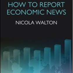 How to Report Economic News How to Report Economic News