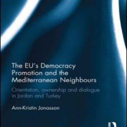 The EU’s Democracy Promotion and the Mediterranean Neighbours