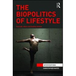 The Biopolitics of Lifestyle