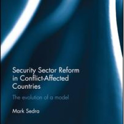 Security Sector Reform in Conflict-Affected Countries Security Sector Reform in Conflict-Affected Countries