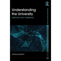 Understanding the University Understanding the University