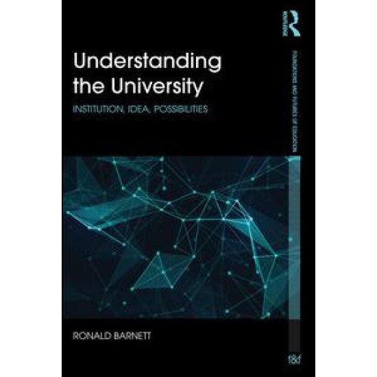 Understanding the University Understanding the University