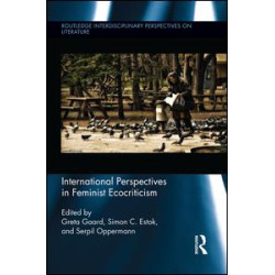International Perspectives in Feminist Ecocriticism International Perspectives in Feminist Ecocriticism