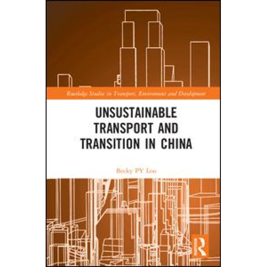 Unsustainable Transport and Transition in China Unsustainable Transport and Transition in China