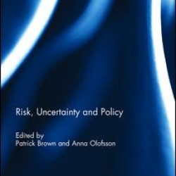 Risk, Uncertainty and Policy Risk, Uncertainty and Policy