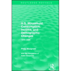 U.S. Household Consumption, Income, and Demographic Changes U.S. Household Consumption, Income, and Demographic Changes