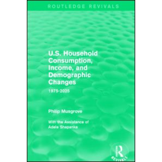 U.S. Household Consumption, Income, and Demographic Changes U.S. Household Consumption, Income, and Demographic Changes
