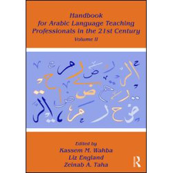Handbook for Arabic Language Teaching Professionals in the 21st Century, Volume II