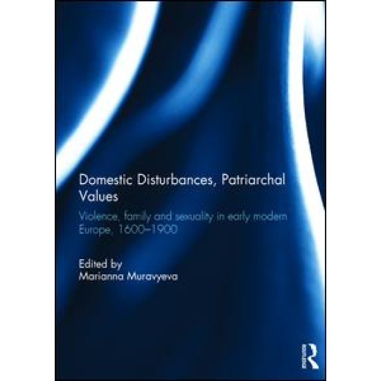 Domestic Disturbances, Patriarchal Values Domestic Disturbances, Patriarchal Values