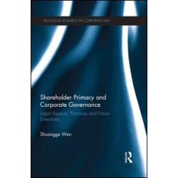 Shareholder Primacy and Corporate Governance Shareholder Primacy and Corporate Governance