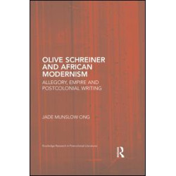 Olive Schreiner and African Modernism Olive Schreiner and African Modernism