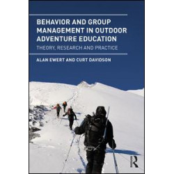 Behavior and Group Management in Outdoor Adventure Education Behavior and Group Management in Outdoor Adventure Education