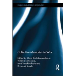 Collective Memories in War Collective Memories in War