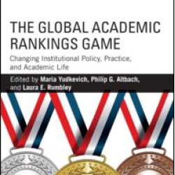 The Global Academic Rankings Game The Global Academic Rankings Game