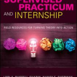 Your Supervised Practicum and Internship