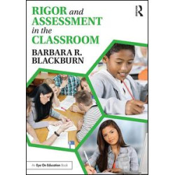 Rigor and Assessment in the Classroom