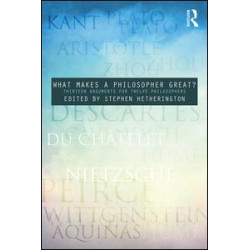 What Makes a Philosopher Great? What Makes a Philosopher Great?
