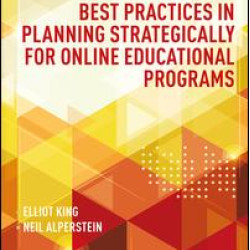 Best Practices in Planning Strategically for Online Educational Programs Best Practices in Planning Strategically for Online Educational Programs