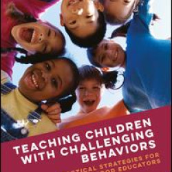 Teaching Children with Challenging Behaviors