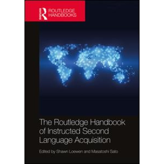 The Routledge Handbook of Instructed Second Language Acquisition