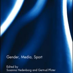 Gender, Media, Sport Gender, Media, Sport