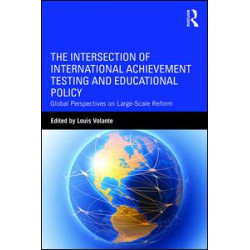 The Intersection of International Achievement Testing and Educational Policy