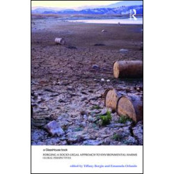 Forging a Socio-Legal Approach to Environmental Harms Forging a Socio-Legal Approach to Environmental Harms