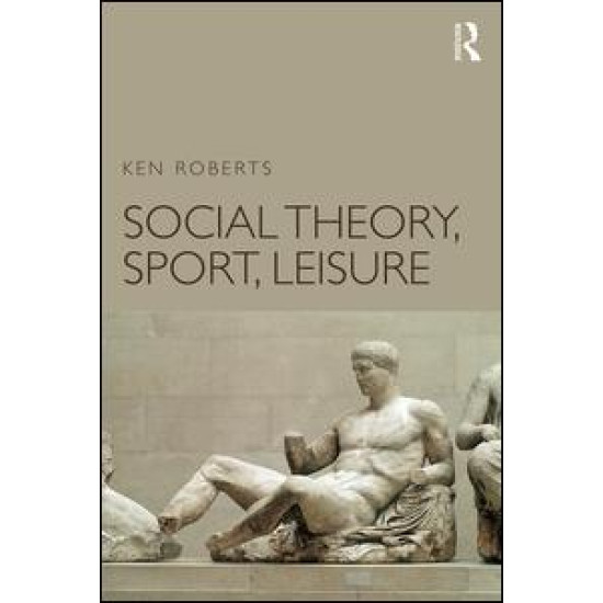 Social Theory, Sport, Leisure