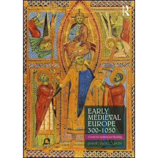 Early Medieval Europe 300–1050 Early Medieval Europe 300–1050