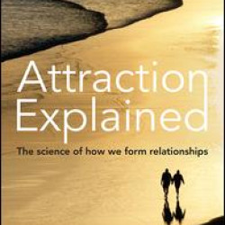 Attraction Explained Attraction Explained