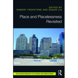 Place and Placelessness Revisited