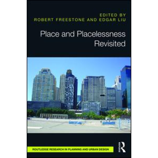 Place and Placelessness Revisited