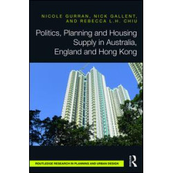 Politics, Planning and Housing Supply in Australia, England and Hong Kong