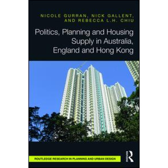 Politics, Planning and Housing Supply in Australia, England and Hong Kong