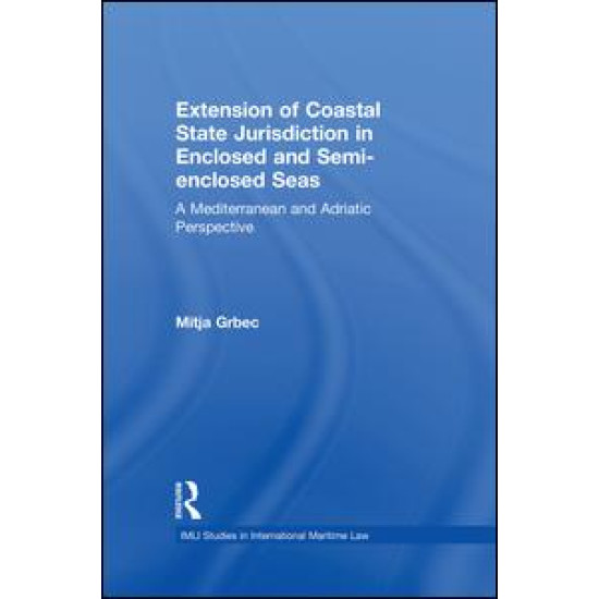 The Extension of Coastal State Jurisdiction in Enclosed or Semi-Enclosed Seas