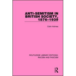 Anti-Semitism in British Society, 1876-1939