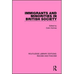 Immigrants and Minorities in British Society Immigrants and Minorities in British Society