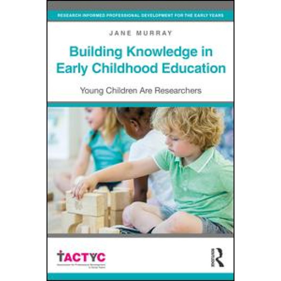 Building Knowledge in Early Childhood Education Building Knowledge in Early Childhood Education